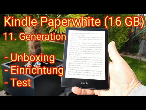 Der beste Kindle? Kindle Paperwhite 2022: Unboxing, Einrichtung, Test - Review in Deutsch