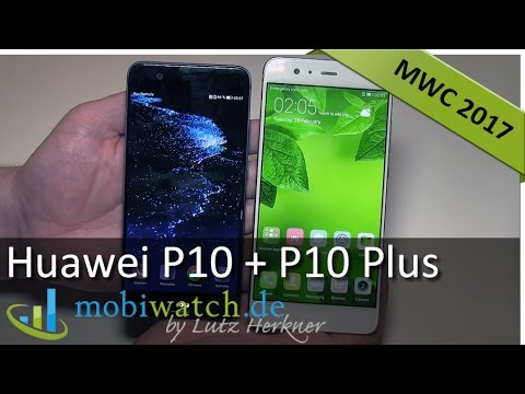 Huawei P10 + P10 Plus: Edle Flachmänner mit Leica-Dualkamera | Hands-on Test