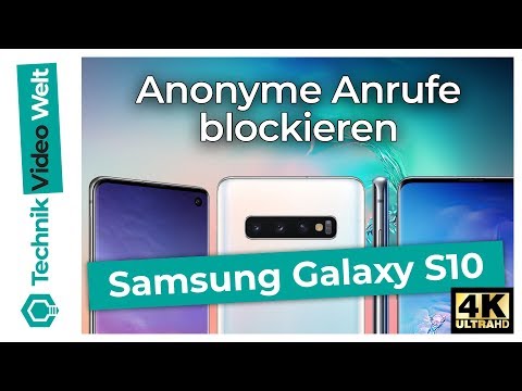 Samsung Galaxy S10 anonyme Anrufe blockieren