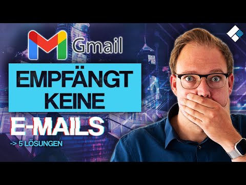 Gmail empfängt keine Mails | 5 Lösungen