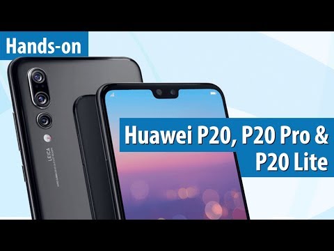 DREI Kameras!? Huawei P20, P20 Pro &amp; P20 Lite im Hands-on / Kurz-Test